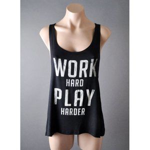 Black Work Hard Play Harder Sleeveless Tank Top S